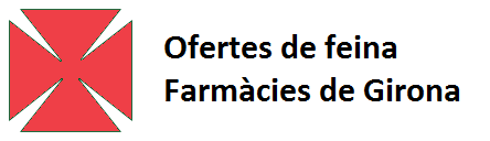 Ofertes de feina, farmàcies de Girona